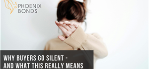 Why Buyers Go Silent – And What That Really Means